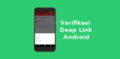 Verifikasi Deep Link Android 12 ke Atas