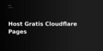 Cara Host Website Statis Gratis dengan Cloudflare Pages