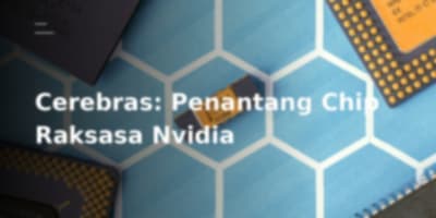 Mengenal Cerebras Systems, Pengganti Nvidia yang Siap Guncang Dunia