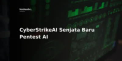 CyberStrikeAI Ubah AI Jadi Senjata Pentest Otomatis: Gimik Ekosistem Cybersecurity Akhirnya Pecah