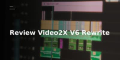 Update Video2X V6 Rilis: Rewrite Total C++ Bikin Upscale Video Kencang