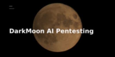 DarkMoon: Platform Pentesting AI Open-Source untuk Otomatisasi Penilaian Keamanan