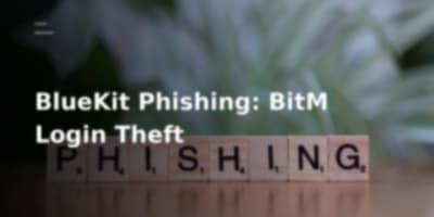 BlueKit Phishing Kit dan Ancaman Login Theft dengan Browser-in-the-Middle