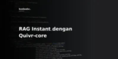 Stop Bikin RAG Pipeline dari Nol: Quivr-core Tawarkan Solusi AI Second Brain Instant Tanpa Ribet
