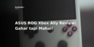 Monster Handheld $1.000 dengan Resep Xbox: Apakah Asus dan Microsoft Terlalu Kelewatan?