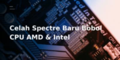 Hacker Bisa Tembus Pertahanan Prosesor AMD dan Intel Lewat Celah Interrupt Baru