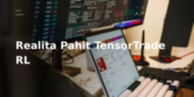 AI Trading Bot Bisa Bikin Kaya Mendadak? Realita Pahit TensorTrade Bikin Mikir Dua Kali