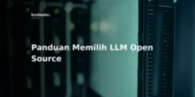Jangan Mau Didikte Platform Closed AI: Saatnya Mengenal LLM Open Source Terbaik dan Cara Memilihnya Buat Infrastructure Sendiri